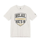 Relax… He's 8 Parent Baseball Tee