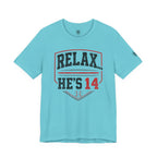 Relax... He's 14 Baseball Parents Tee