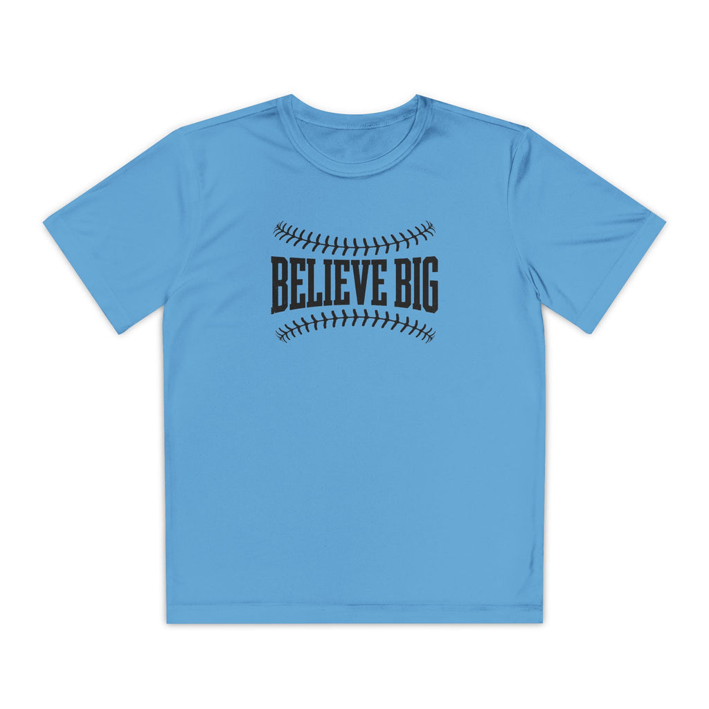 Believe Big Youth Baseball Dri Fit Tee