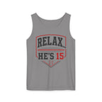 Relax He's 15 Baseball Parent Tank Top — Youth Sports Mom Gift