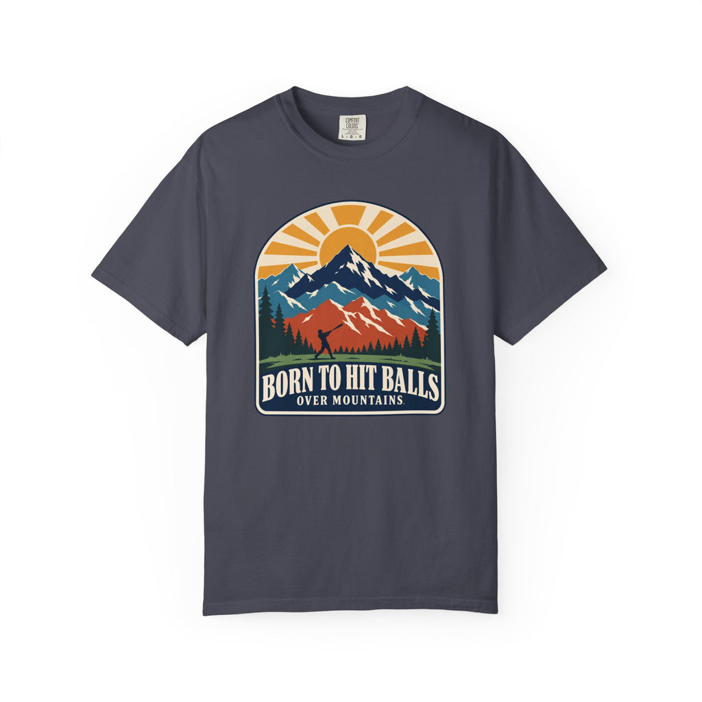 Born to Hit Balls Over Mountains T-Shirt — Unisex Vintage Mountain Comfort Colors Graphic Tee