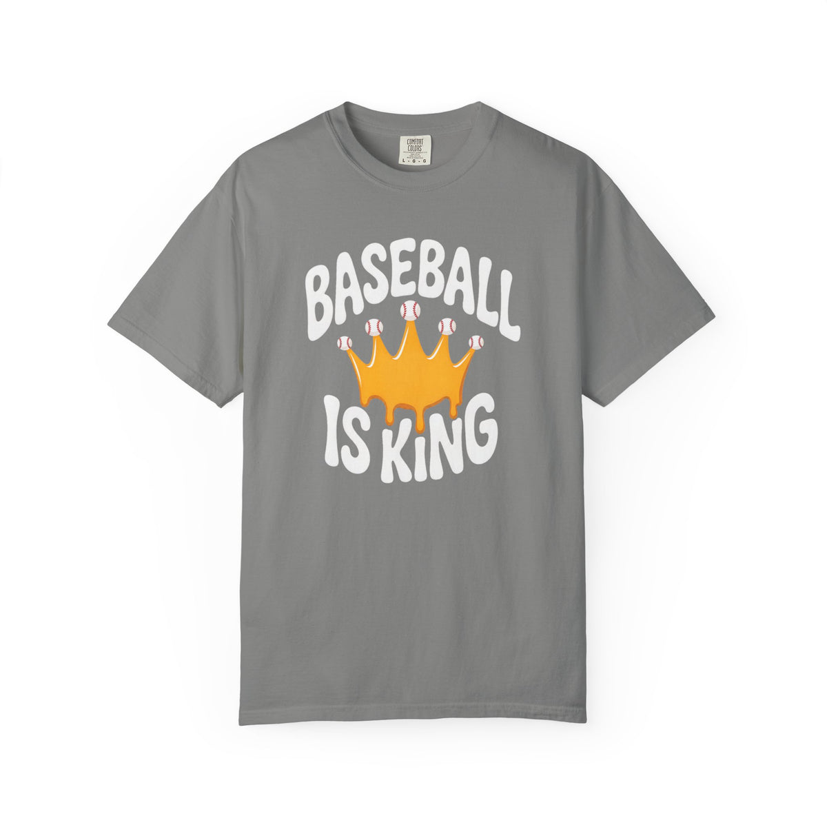 Baseball Is King T-Shirt Heavy Comfort Colors Adult Unisex