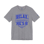 Relax... He's 8 Baseball Parent T-Shirt - Royal Blue
