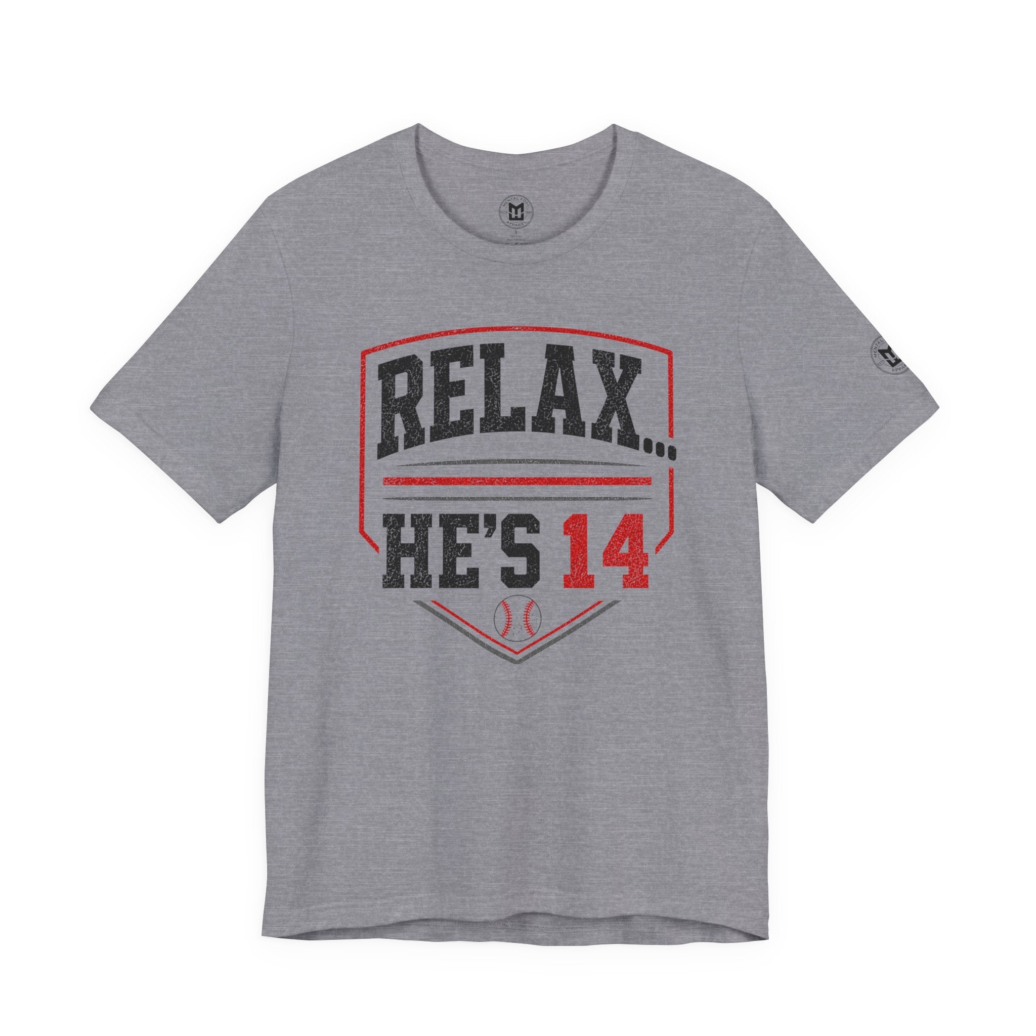 Relax... He's 14 Baseball Parents Tee