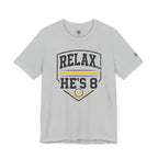 Relax… He's 8 Parent Baseball Tee