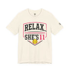 "Relax... She's 11" Softball Parents T-Shirt