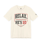 Relax... He's 10 Baseball Parents Tee