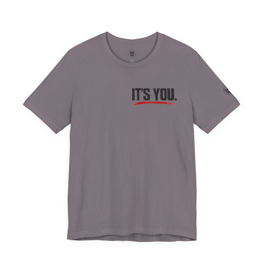 "Yes You. You Are The One" Motivational Graphic T-Shirt