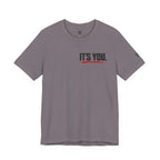 "Yes You. You Are The One" Motivational Graphic T-Shirt