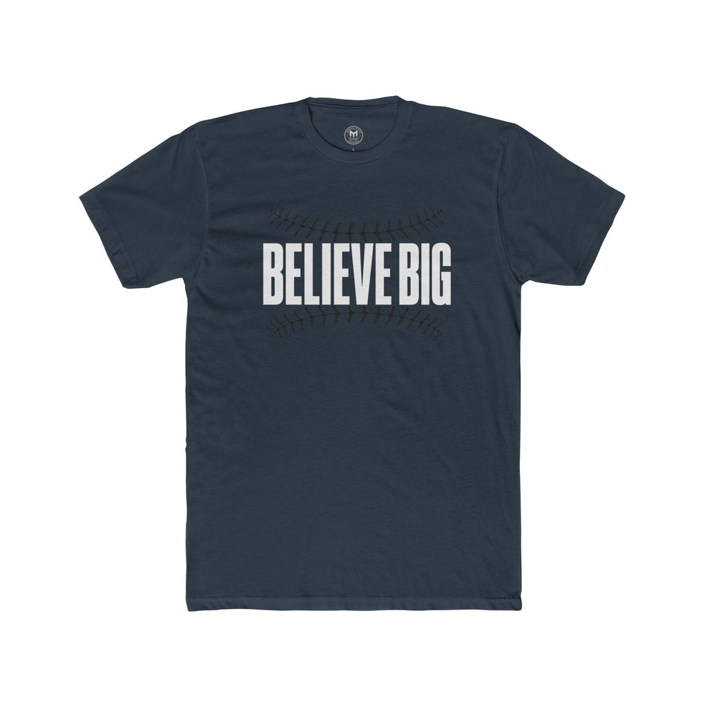 Believe Big Baseball Tee — Inspirational Sports Shirt