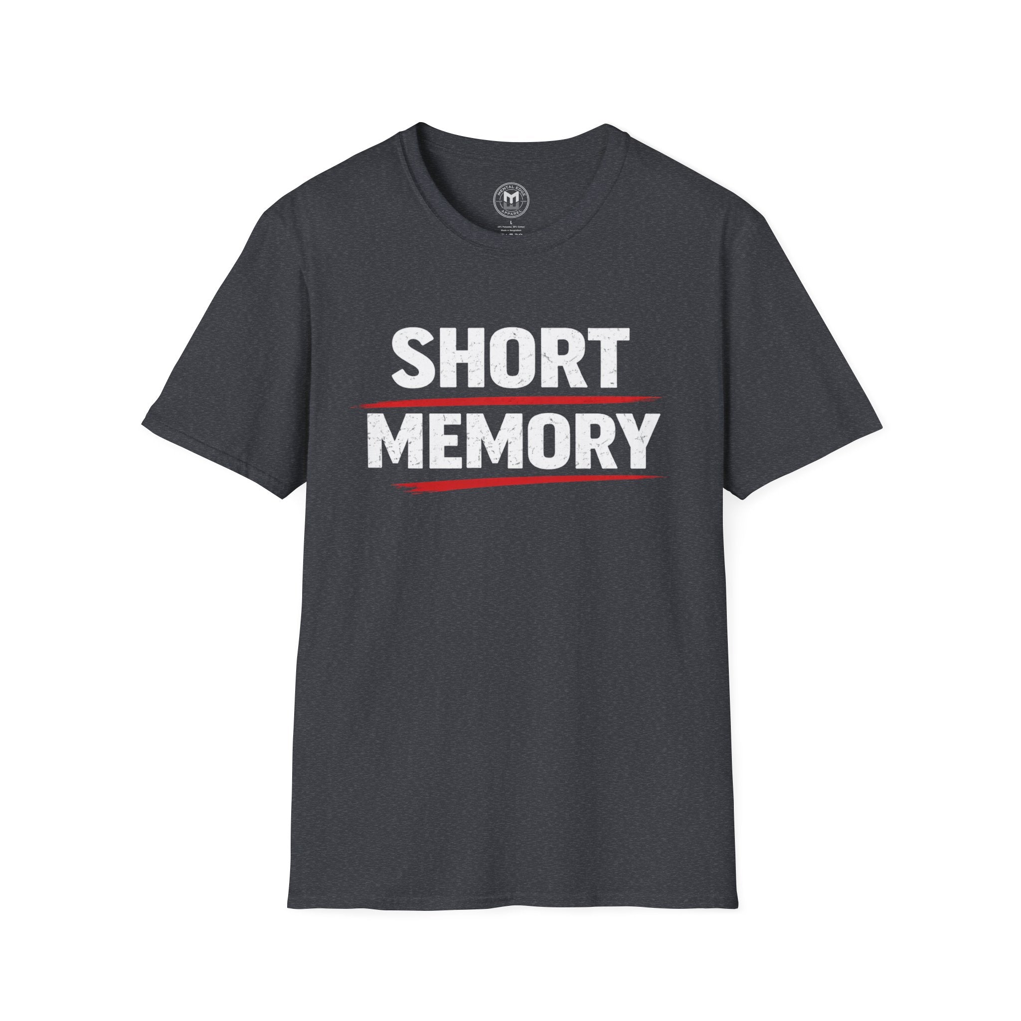 Short Memory T-Shirt — Funny Bold Graphic Tee