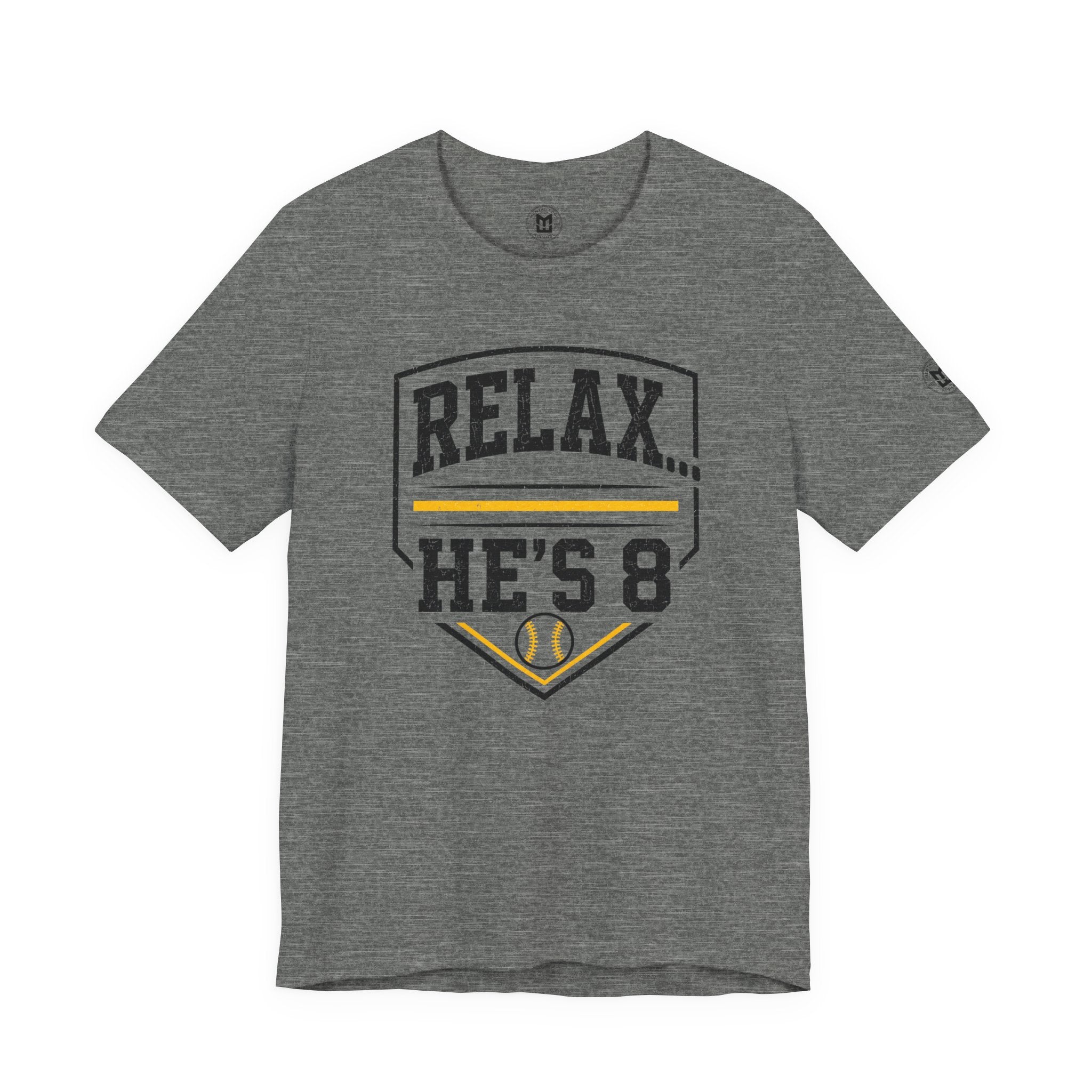 Relax… He's 8 Parent Baseball Tee