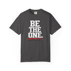 Be The One T-Shirt — Comfort Colors