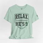 Relax He’s 9 Baseball Parent Tee — Hunter Green