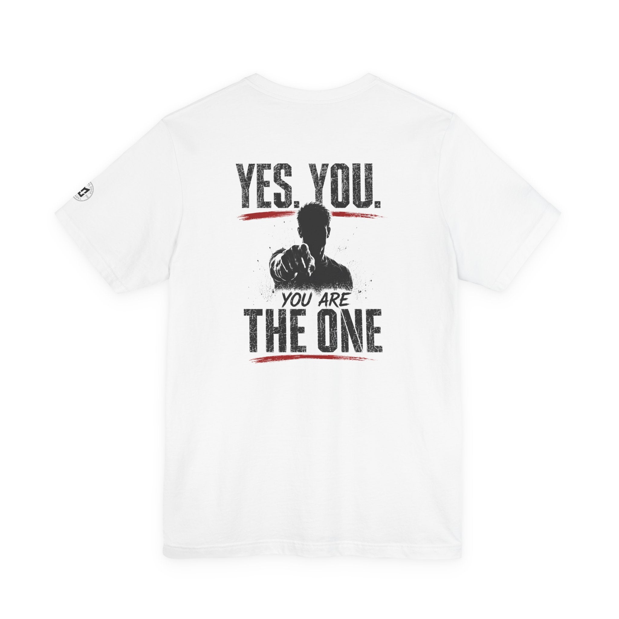 "Yes You. You Are The One" Motivational Graphic T-Shirt