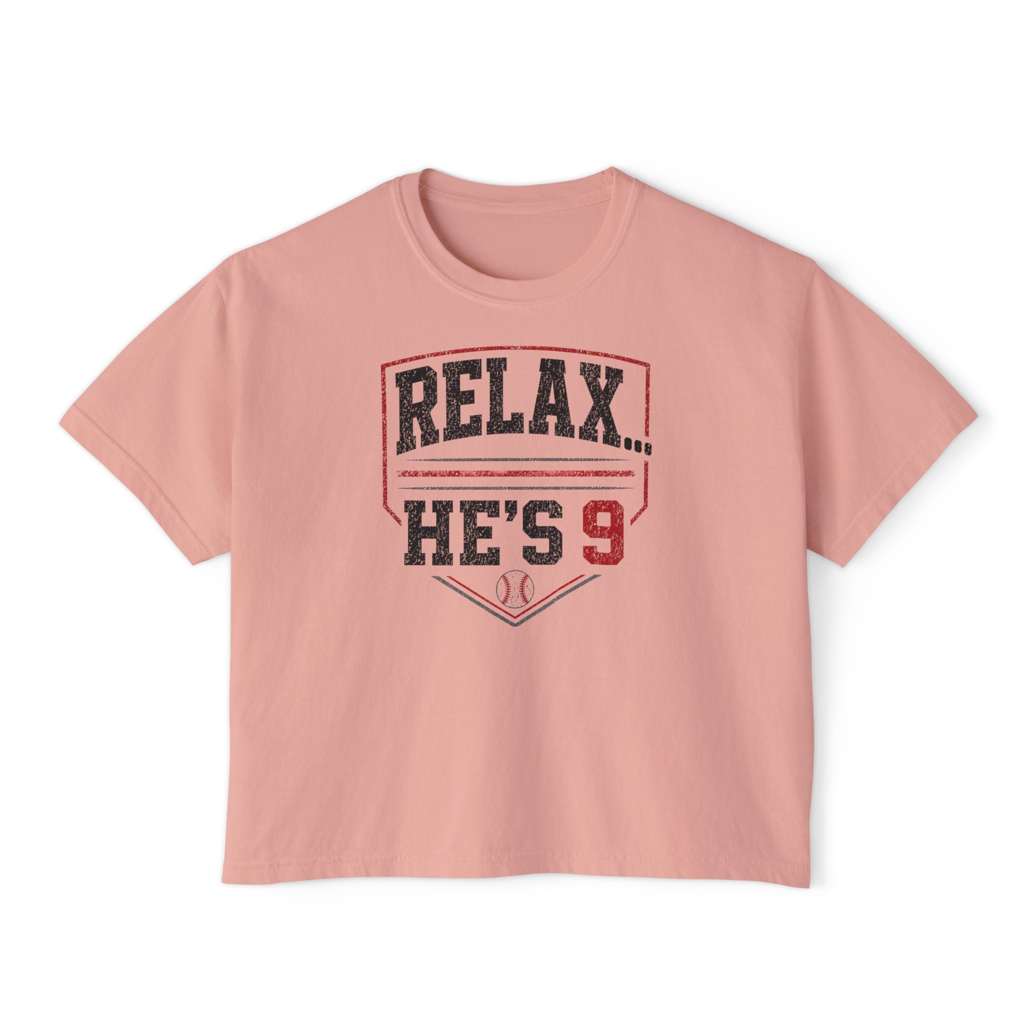 Relax... He's 9 Boxy Tee