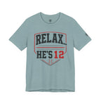 Relax… He’s 12 Baseball Parents Tee