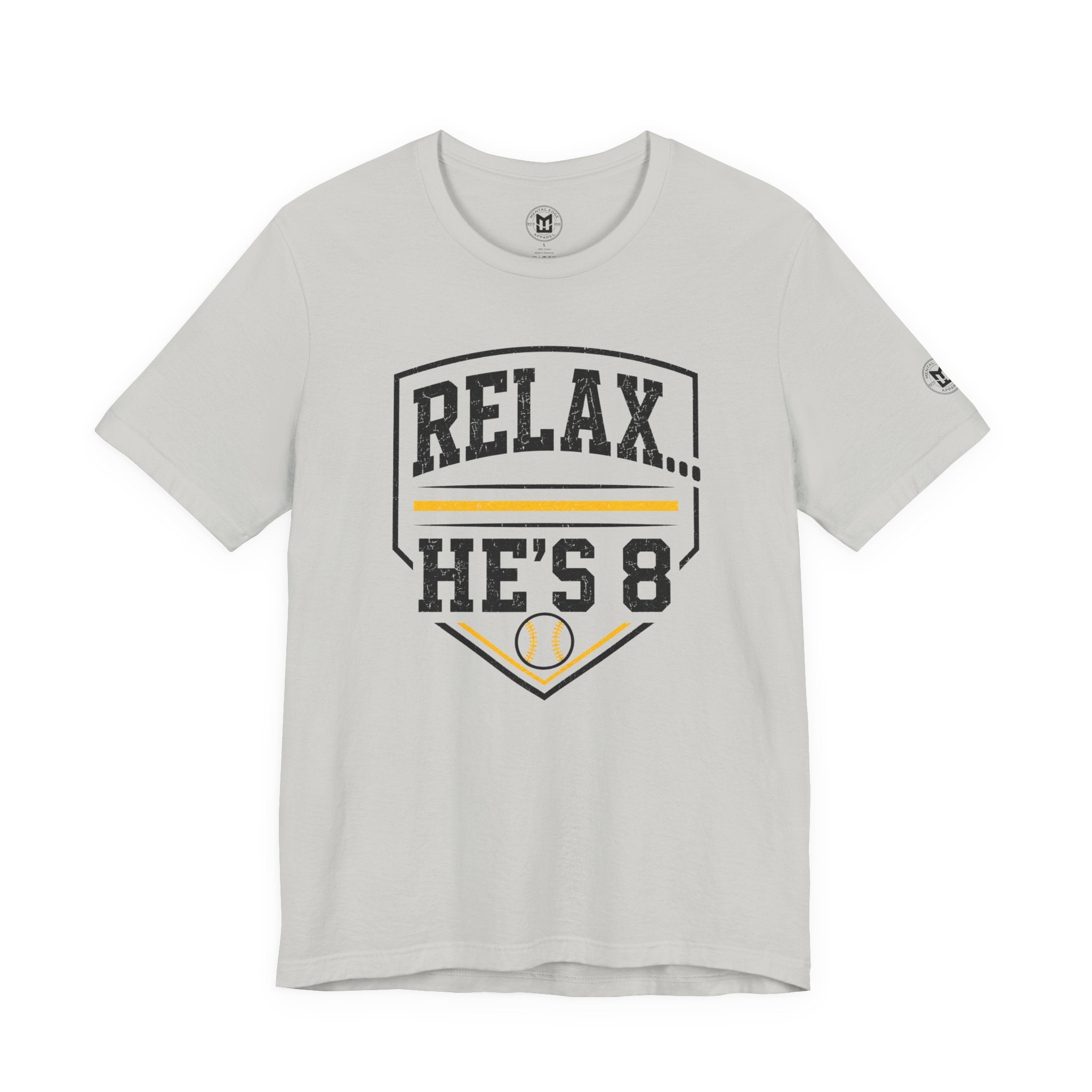 Relax… He's 8 Parent Baseball Tee