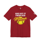 "She Got It From Her Mama" Women's Softball T‑Shirt