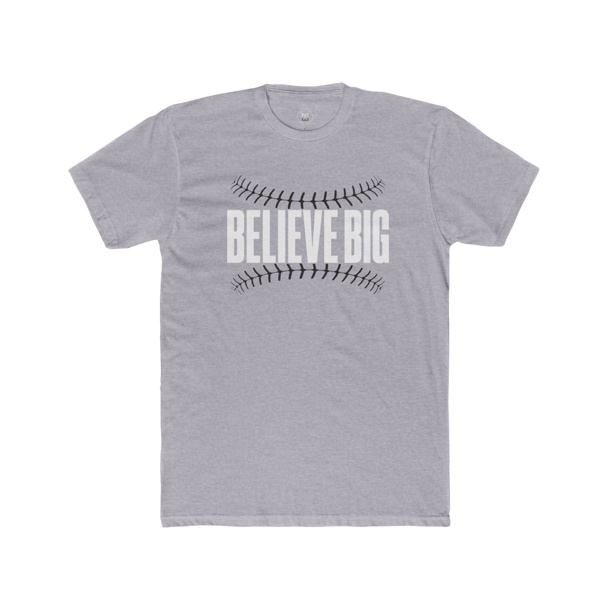 Believe Big Baseball Tee — Inspirational Sports Shirt