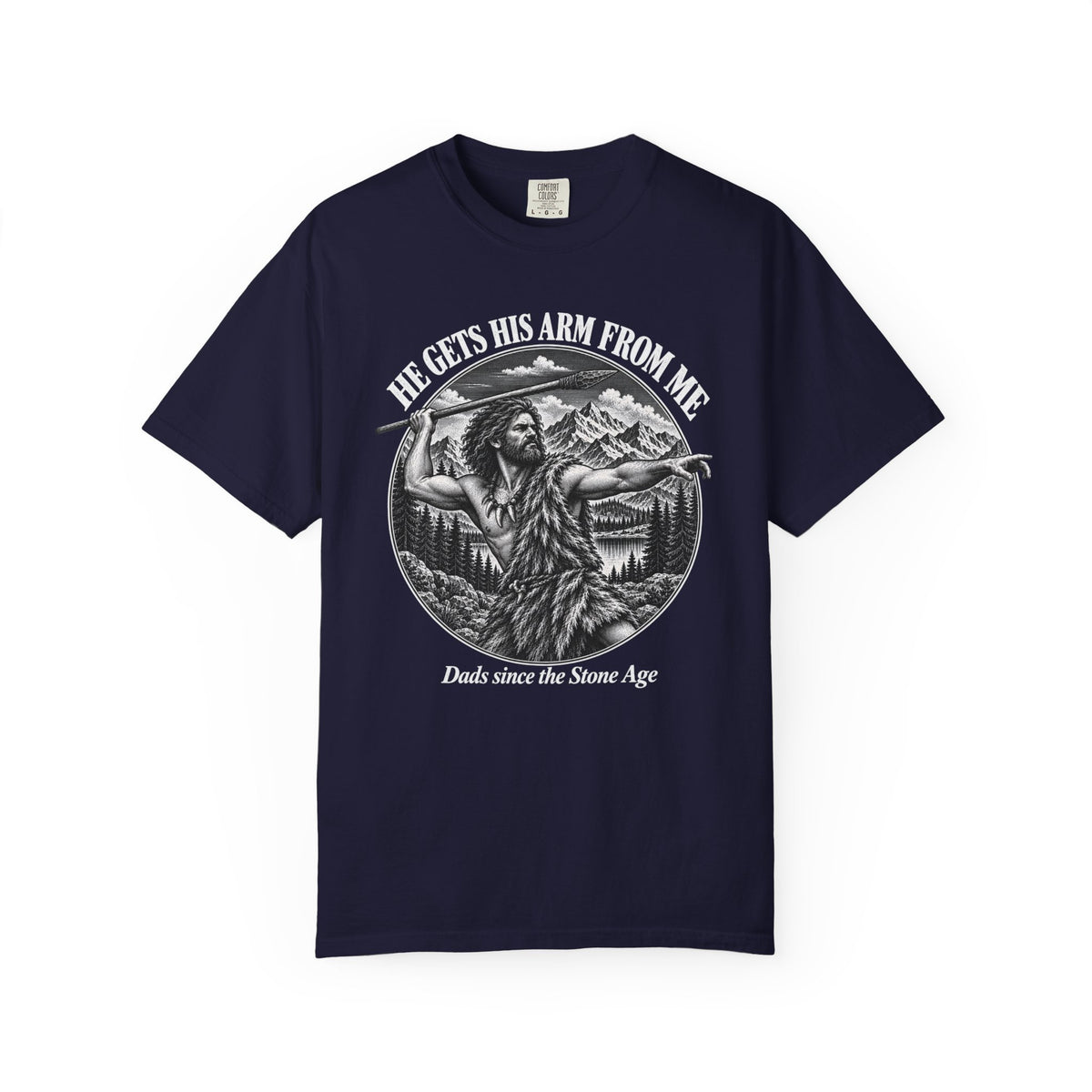 He Gets His Arm From Me Caveman Adult T-Shirt