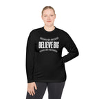 Baseball "Believe Big" Long Sleeve Unisex Tee
