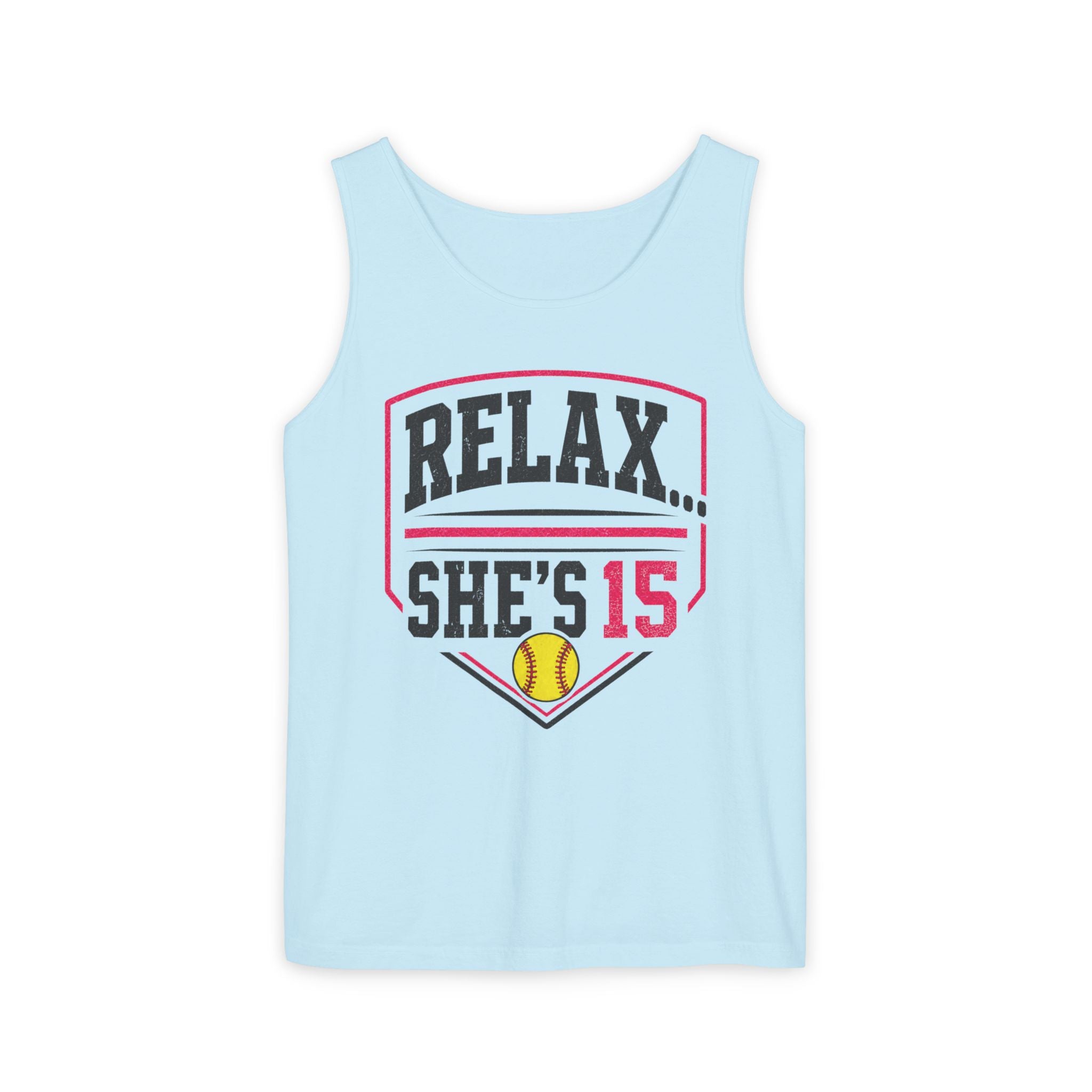 Relax... She's 15 Softball Parents Tank Top