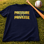 Pressure Is A Privilege T-Shirt