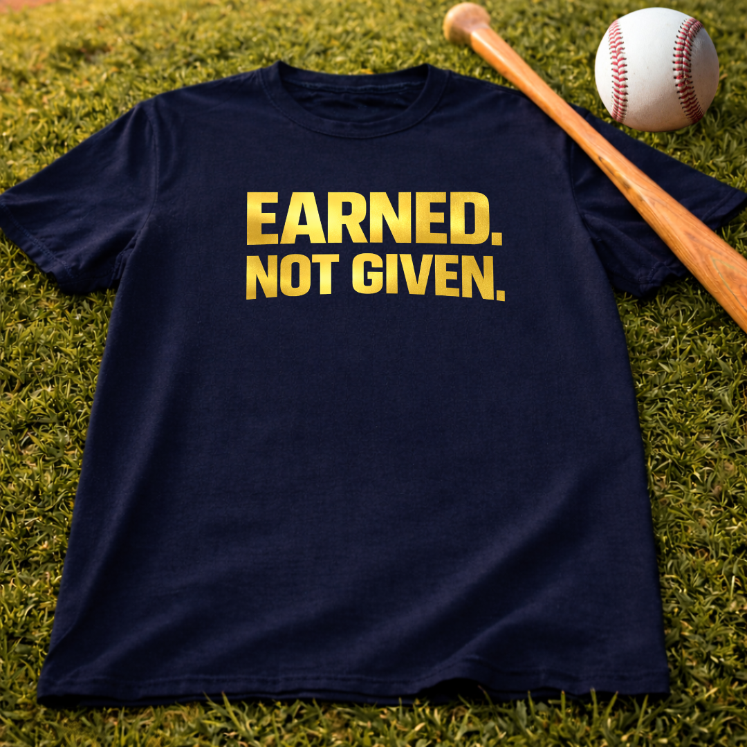 Earned. Not Given. T-Shirt — Motivational Gym Tee