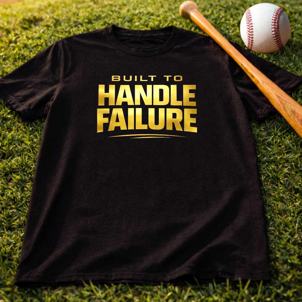 Built to Handle Failure Tee