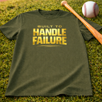 Built to Handle Failure Tee