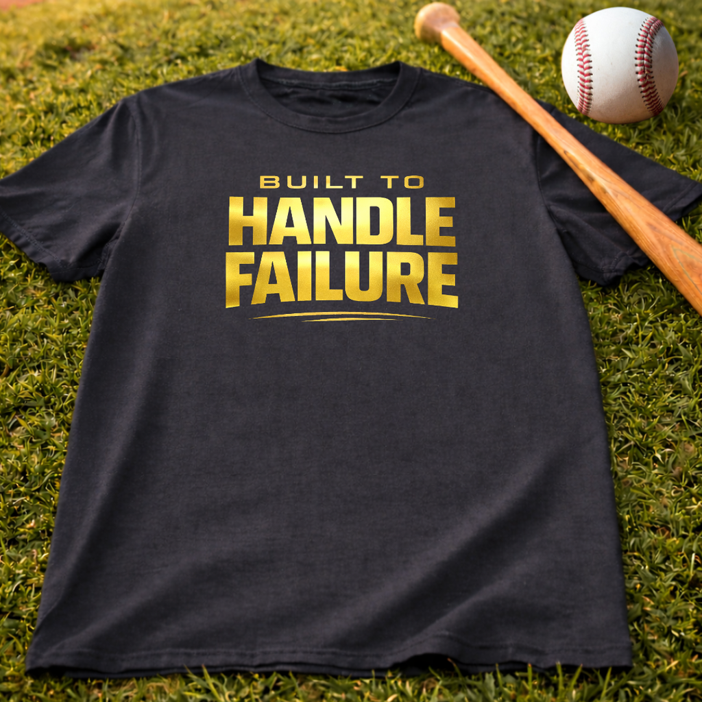 Built to Handle Failure Tee