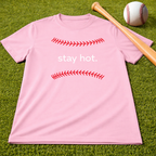 Baseball Tee — "stay hot."