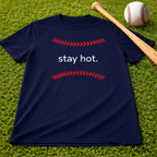 Baseball Tee — "stay hot."