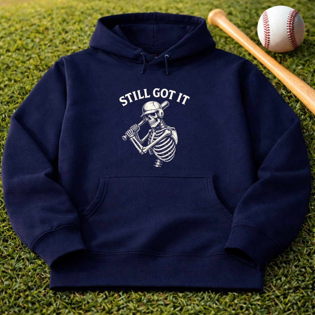 Still Got It Skeleton Hoodie – Funny Vintage Skull Graphic Sweatshirt