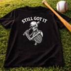 Still Got It Skeleton Baseball Tee — Vintage Baseball T‑Shirt for Fans