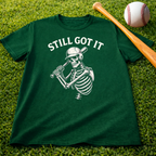Still Got It Skeleton Baseball Tee — Vintage Baseball T‑Shirt for Fans