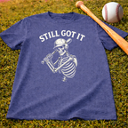 Still Got It Skeleton Baseball Tee — Vintage Baseball T‑Shirt for Fans