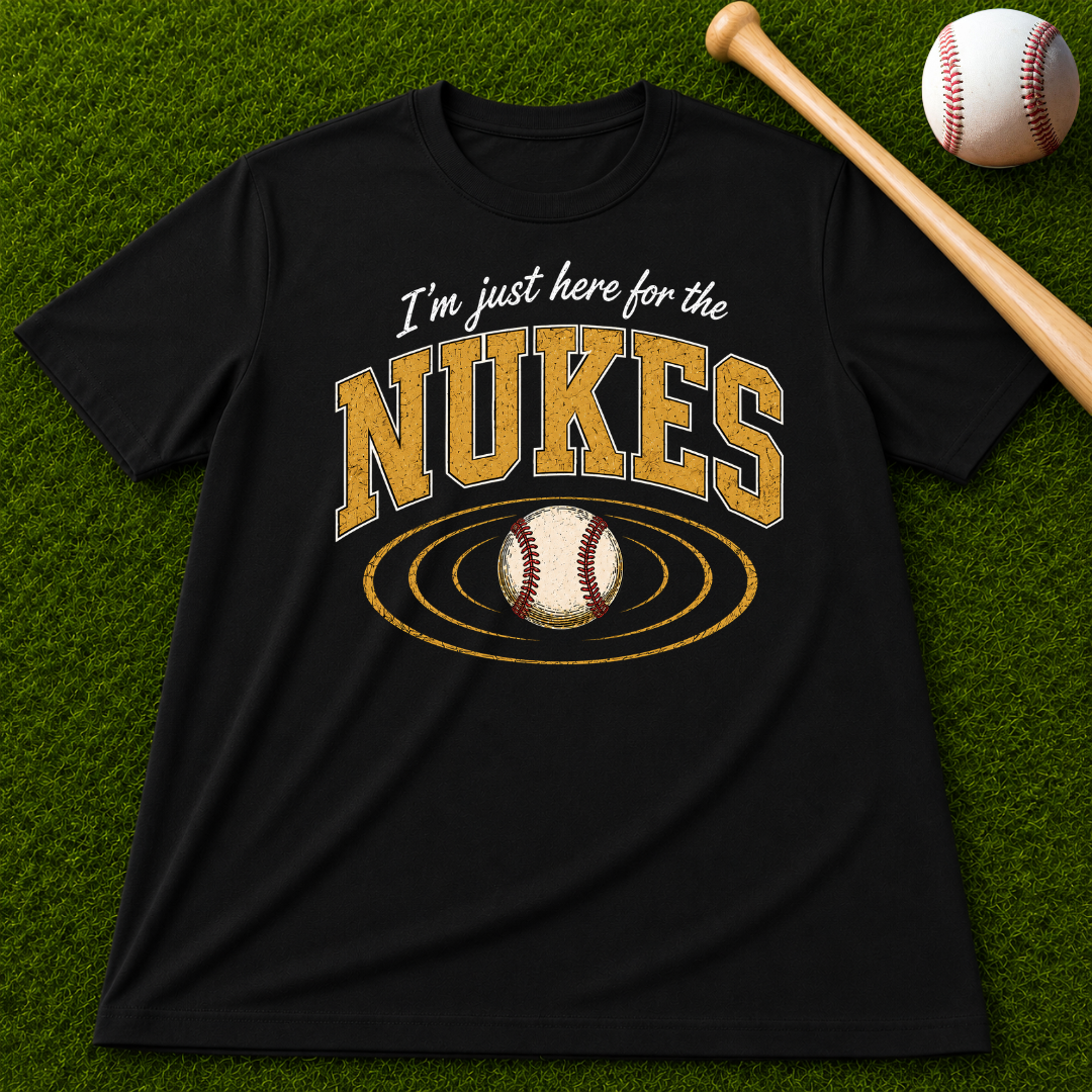 Adult Unisex "I'm Just Here for the Nukes" Comfort Colors T-shirt
