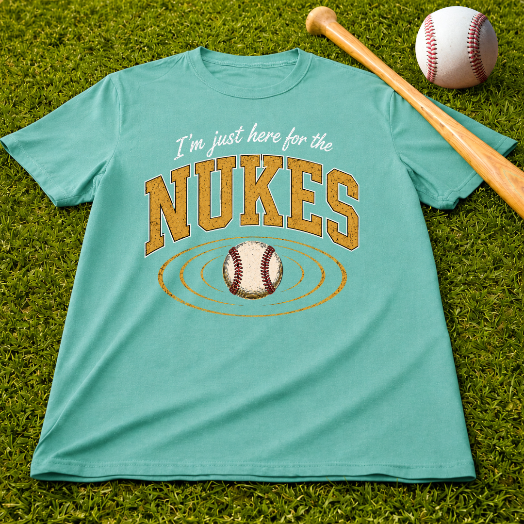 Adult Unisex "I'm Just Here for the Nukes" Comfort Colors T-shirt