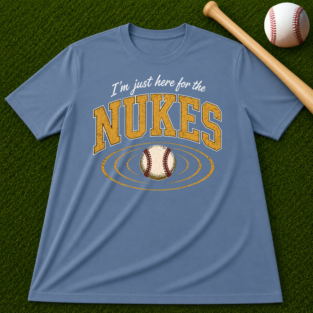 Adult Unisex "I'm Just Here for the Nukes" Comfort Colors T-shirt