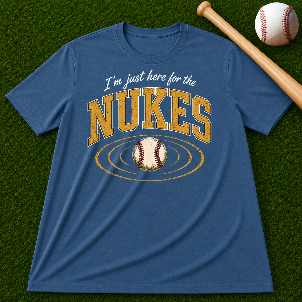 Adult Unisex "I'm Just Here for the Nukes" Comfort Colors T-shirt