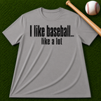 Adult Unisex "I Like Baseball...like a lot" Comfort Colors Garment-Dyed T-shirt