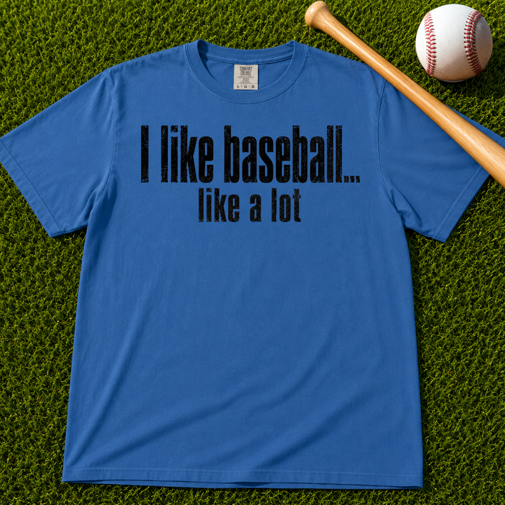 Adult Unisex "I Like Baseball...like a lot" Comfort Colors Garment-Dyed T-shirt