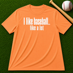 Adult Unisex "I Like Baseball...like a lot Garment-Dyed T-shirt