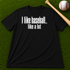 Adult Unisex "I Like Baseball...like a lot Garment-Dyed T-shirt