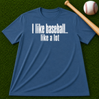 Adult Unisex "I Like Baseball...like a lot Garment-Dyed T-shirt