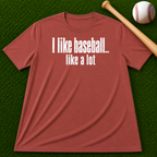 Adult Unisex "I Like Baseball...like a lot Garment-Dyed T-shirt