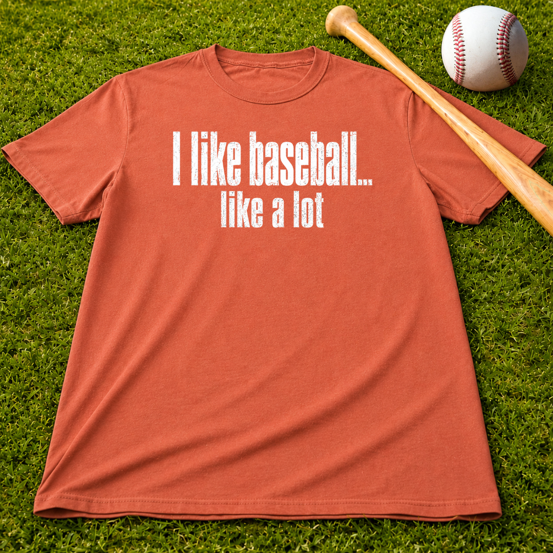 Adult Unisex "I Like Baseball...like a lot Garment-Dyed T-shirt