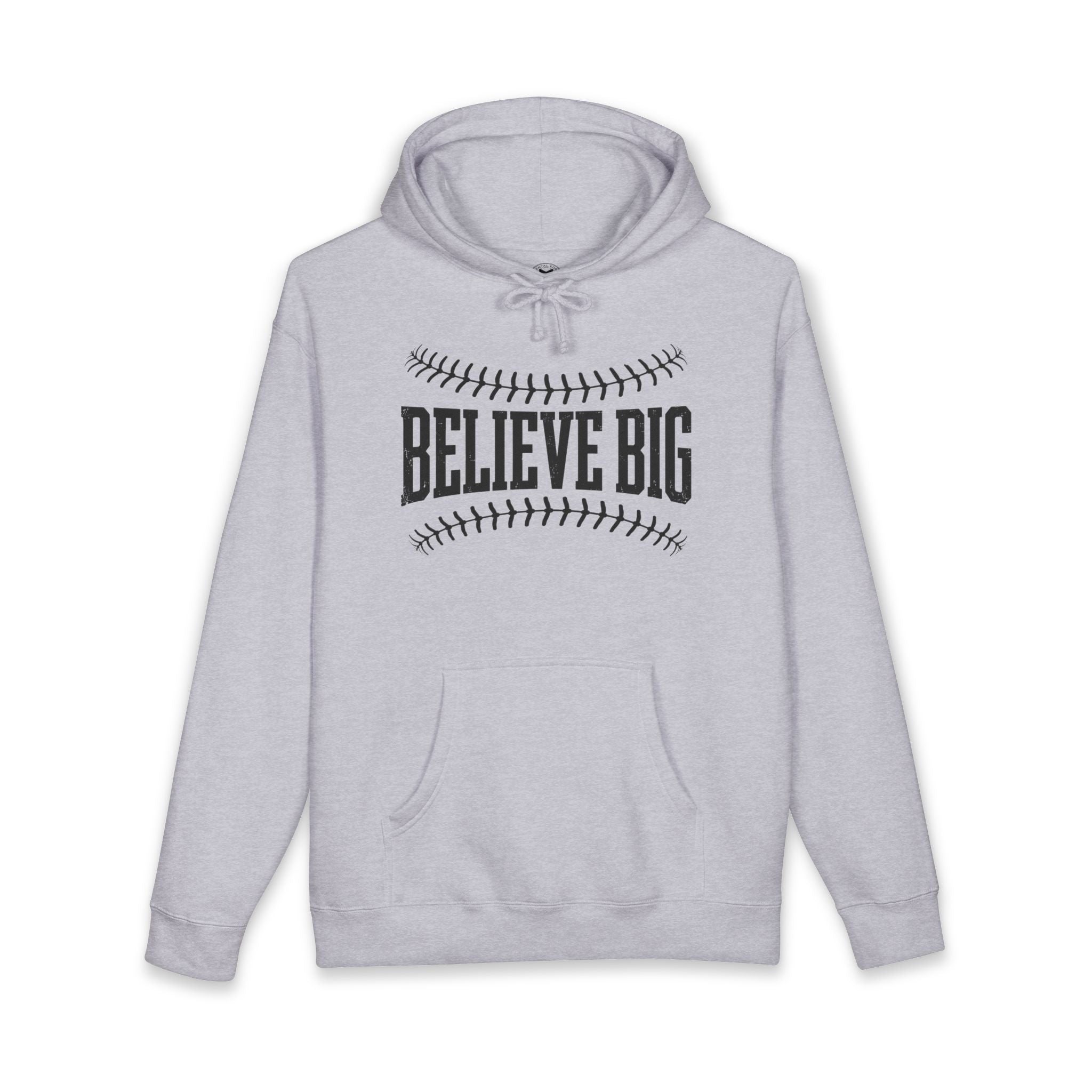 Believe Big Hoodie — Inspirational Baseball Graphic Pullover